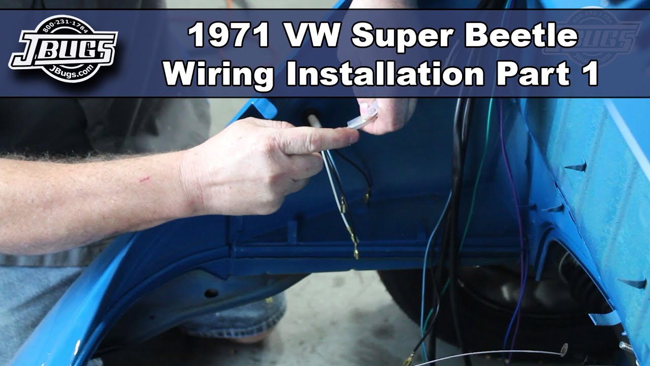 JBugs - 1971 VW Super Beetle - Wiring Series - Part 1