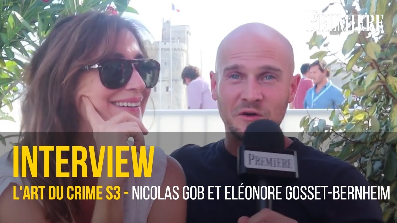 L'art du crime saison 3 : rencontre avec Nicolas Gob et Eléonore Gosset-Bernheim