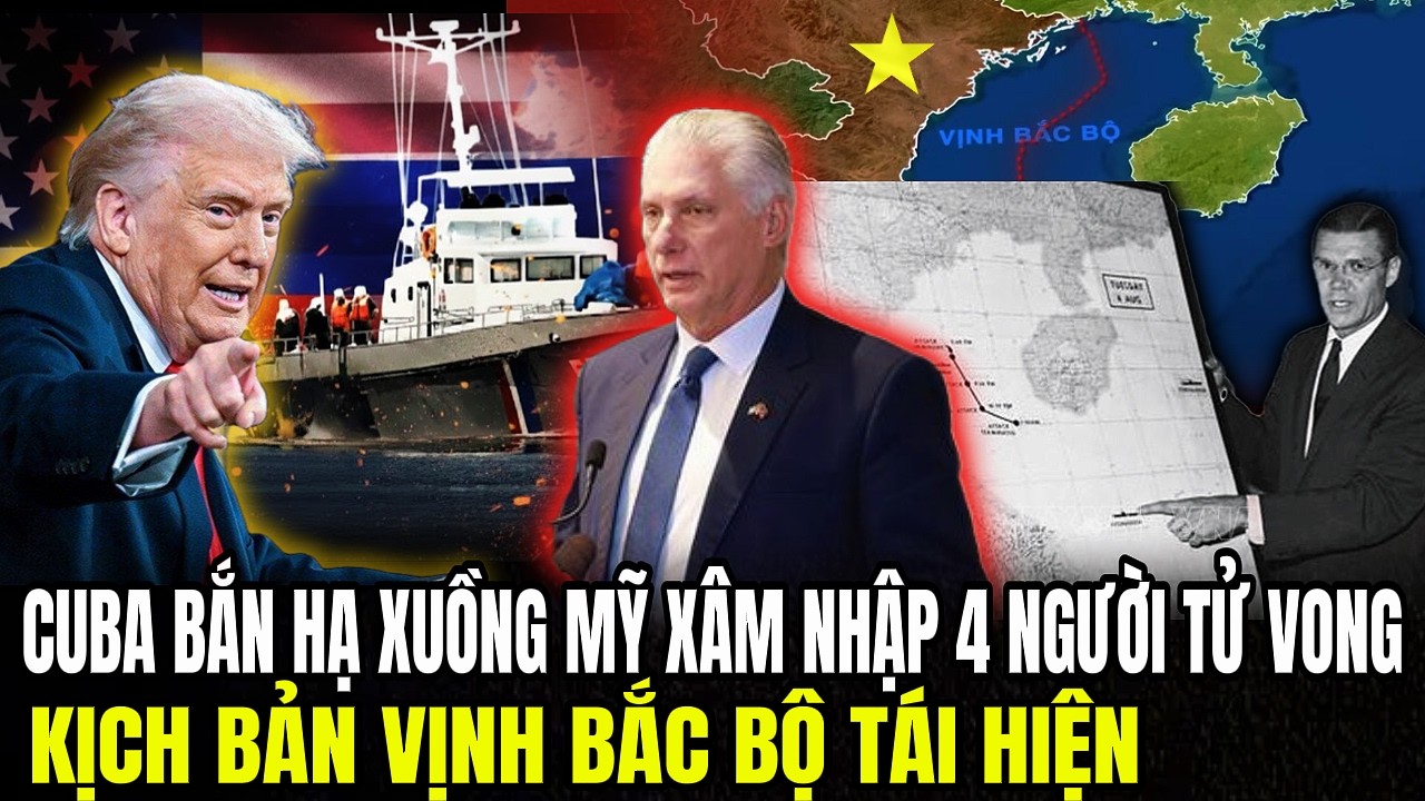Cuba Bắn Hạ Xuồng Mỹ Xâm Nhập 4 Người Tử Vong, Kịch Bản Vịnh Bắc Bộ Tái Hiện | Lịch Sử Quân Sự