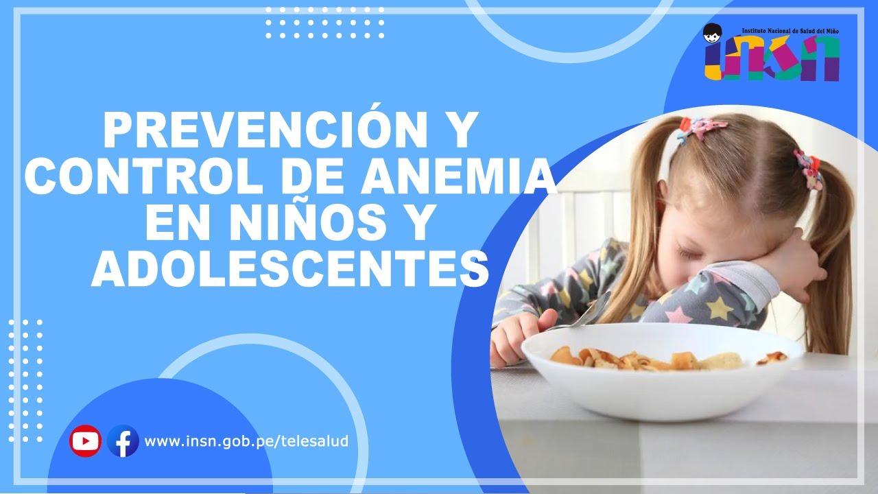 Prevención y Control de Anemia en Niños y Adolescentes