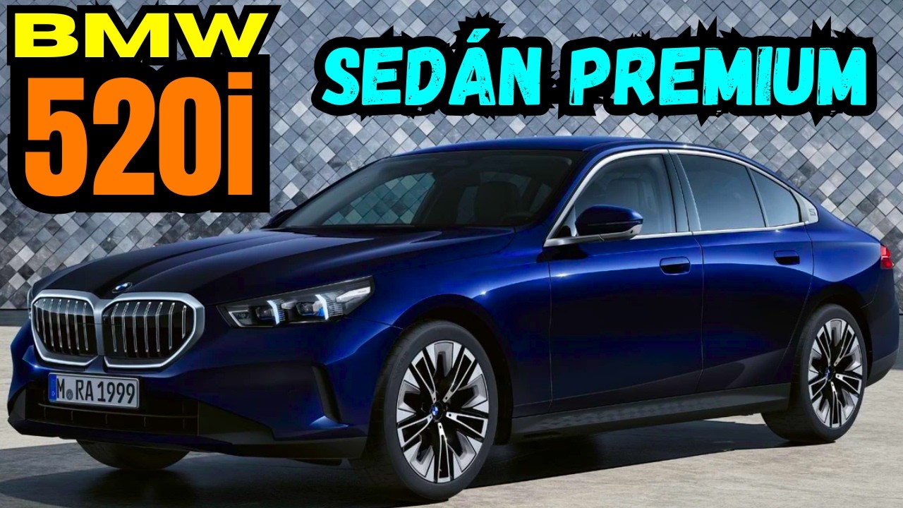 BMW 520i 2026 llega a mexico ¿el mejor sedán premium?