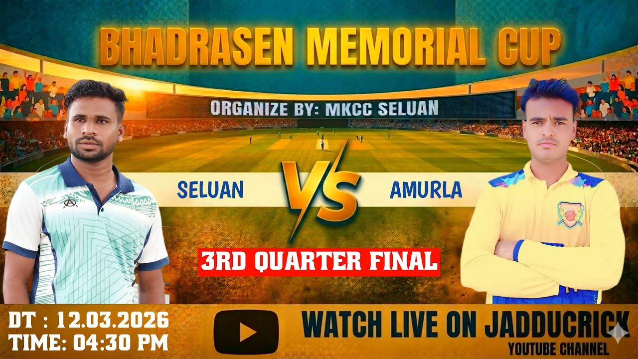 🛑LIVE : DAY - 03 // SELUAN  VS  AMURLA // BHADRASEN MEMORIAL CUP - 2026