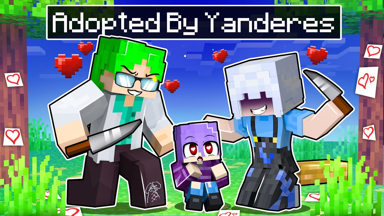 Усыновлено YANDERES в Minecraft!