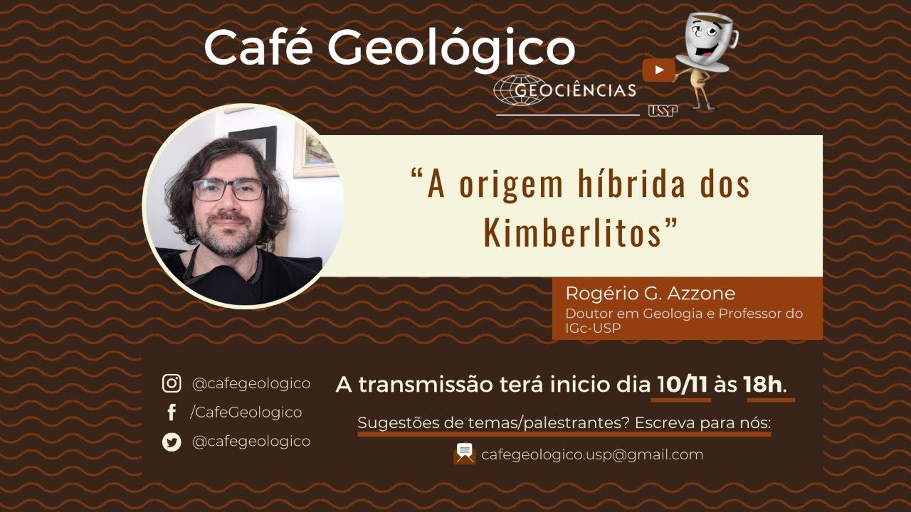 #cafegeologico - “A origem híbrida  dos Kimberlitos”