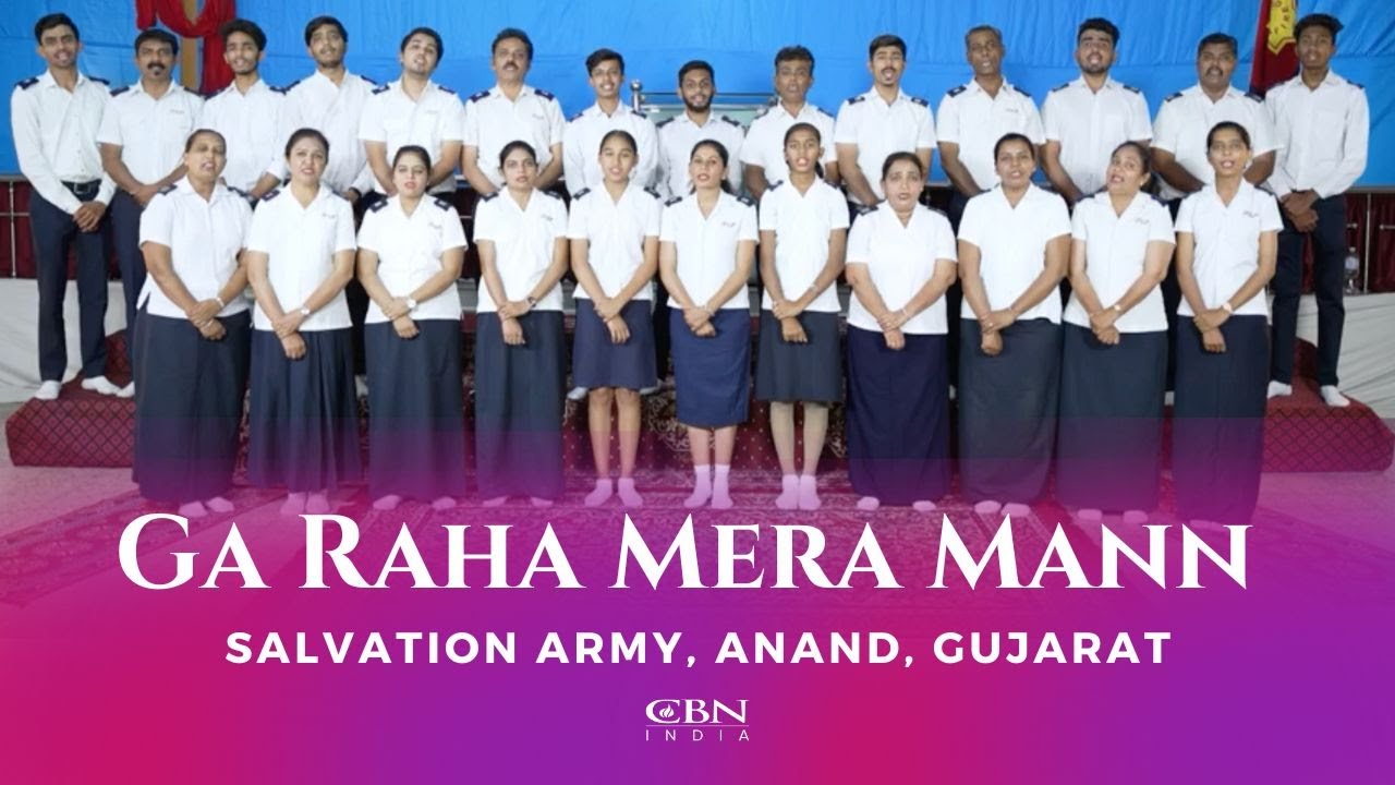 Ga Raha Mera Mann | Salvation Army, Anand, Gujarat