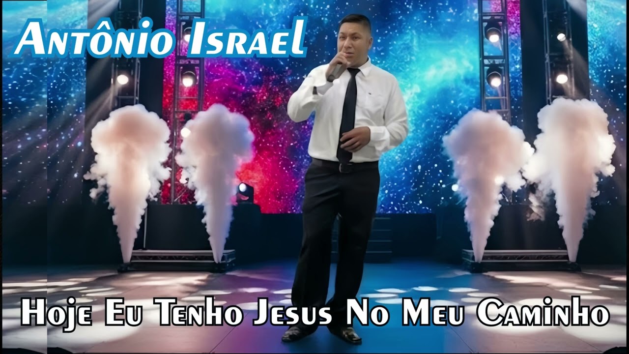 HOJE EU TENHO JESUS NO MEU CAMINHO - INÉDITA - ANTÔNIO ISRAEL