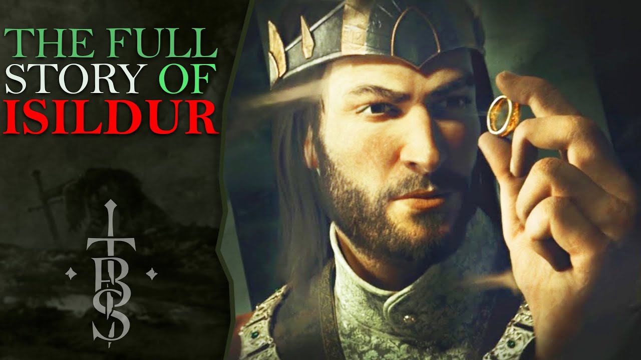 The Full Story of ISILDUR | Middle Earth Lore
