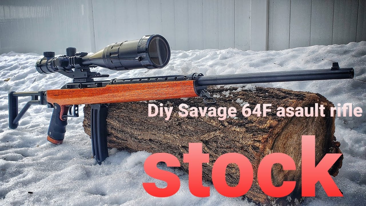 Diy savage 64F asault rifle style stock.  from a cheapest rifle on earth.