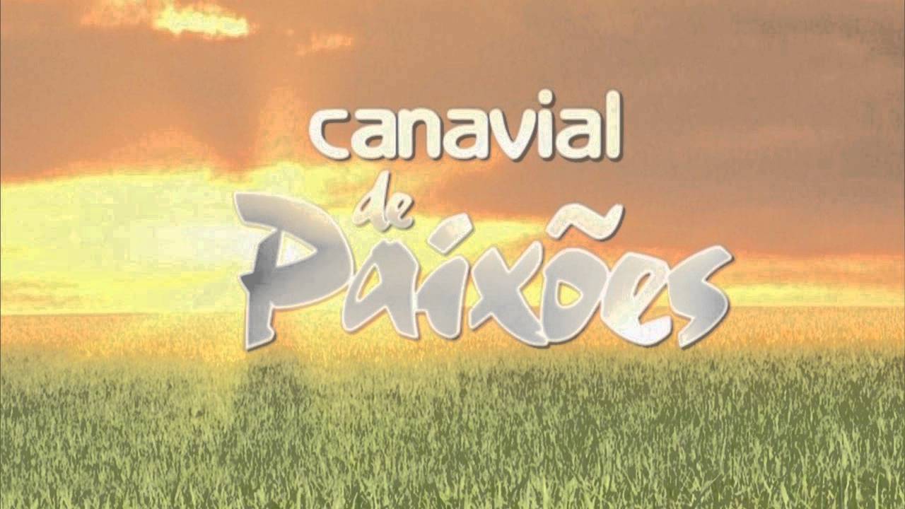 Canavial de Paix&otilde;es - Tema de Abertura (Completo)