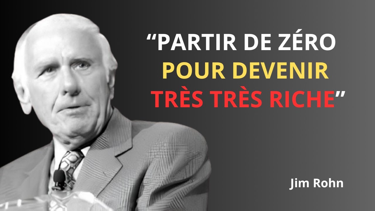 “De zéro à riche : le mindset de Jim Rohn pour réussir dès aujourd’hui”