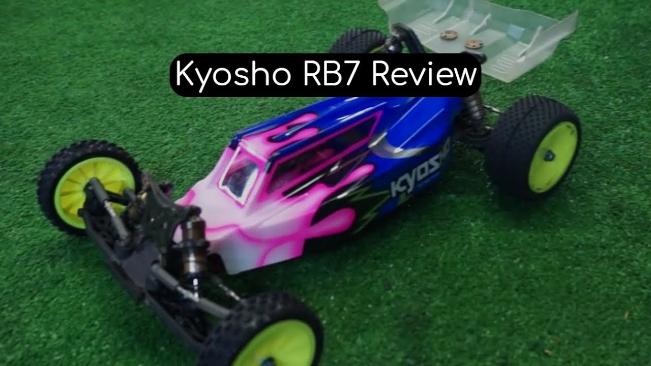 My Experience With The Kyosho RB7