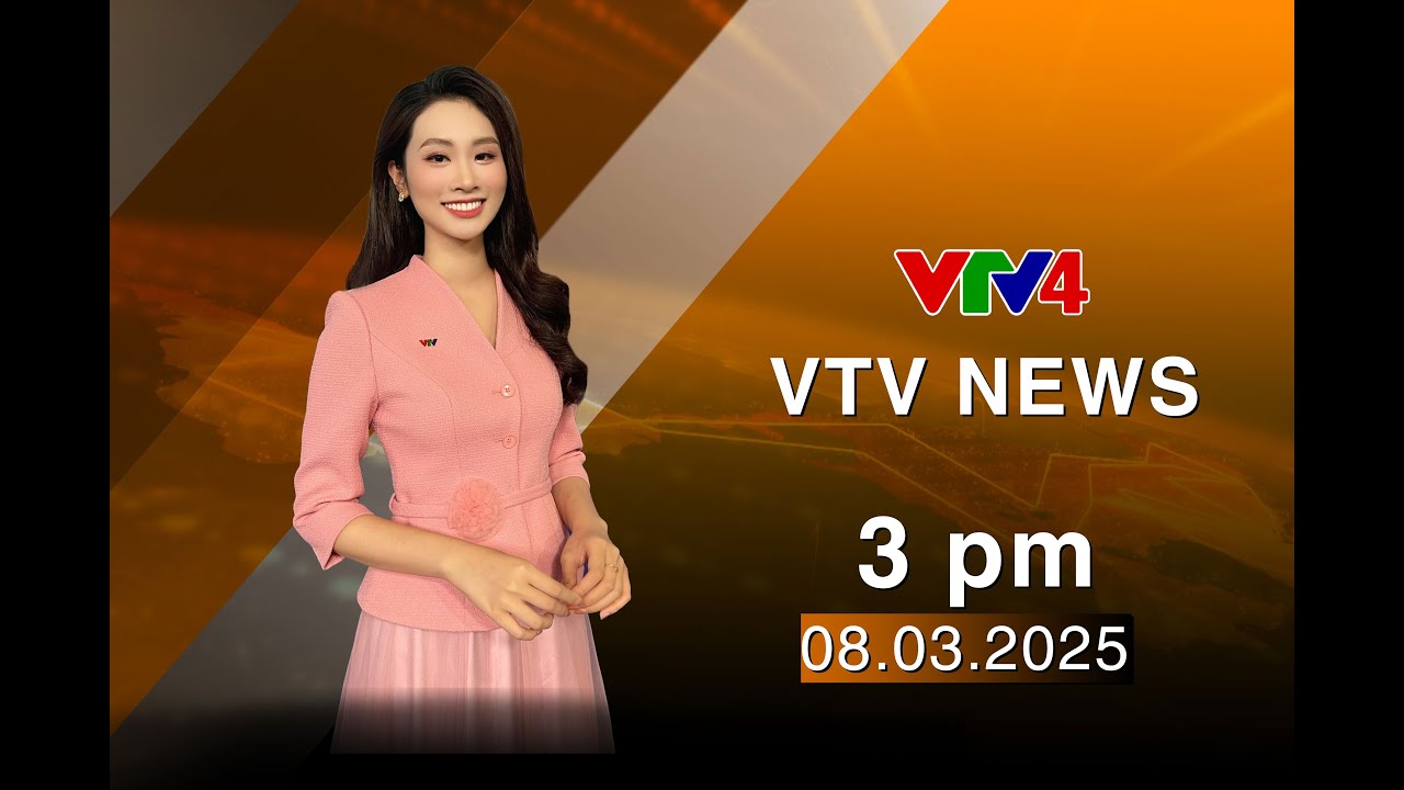VTV News 15h - 08/03/2025 | VTV4
