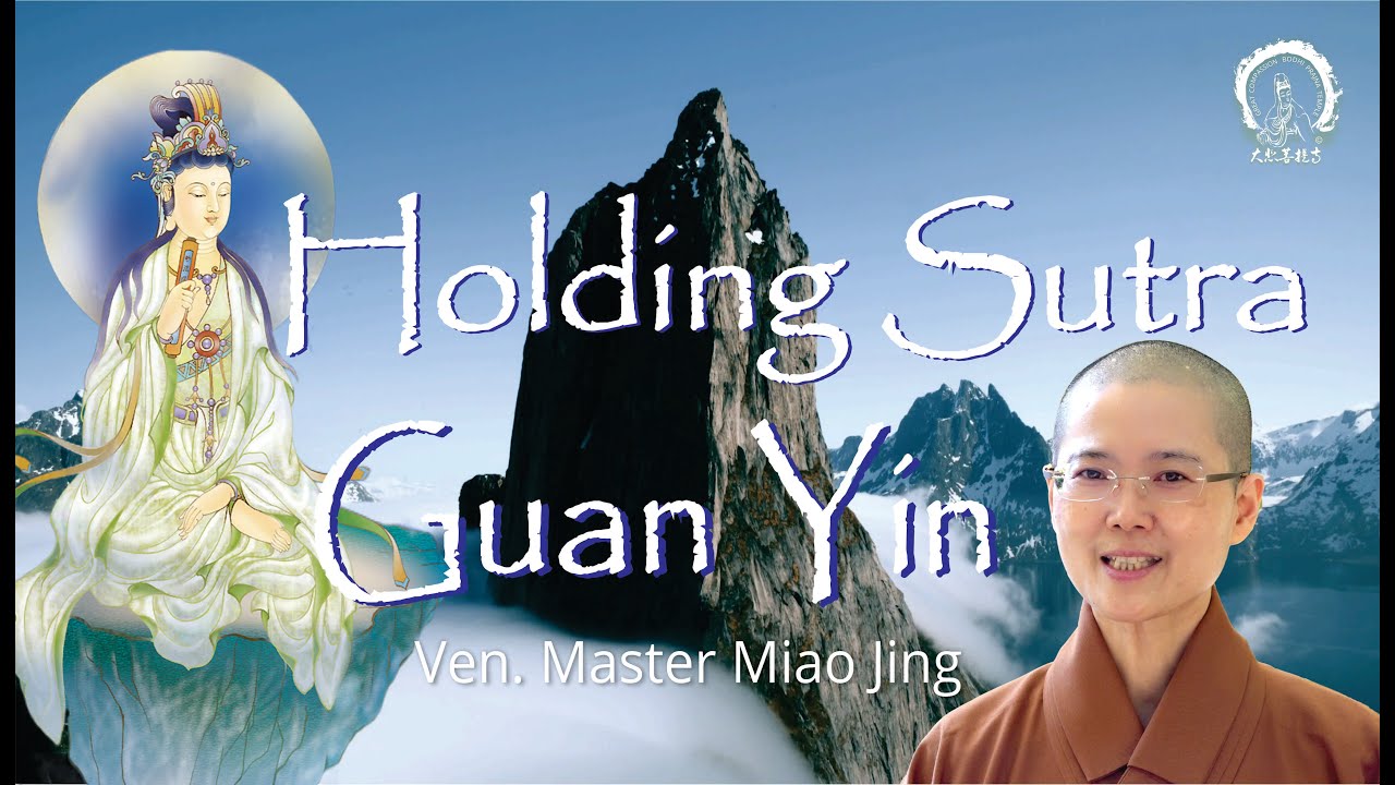 Holding Sutra Guan Yin | A Magical Dream Made It Happened | Ven. Master Miao Jing | 持經觀音 妙淨法師