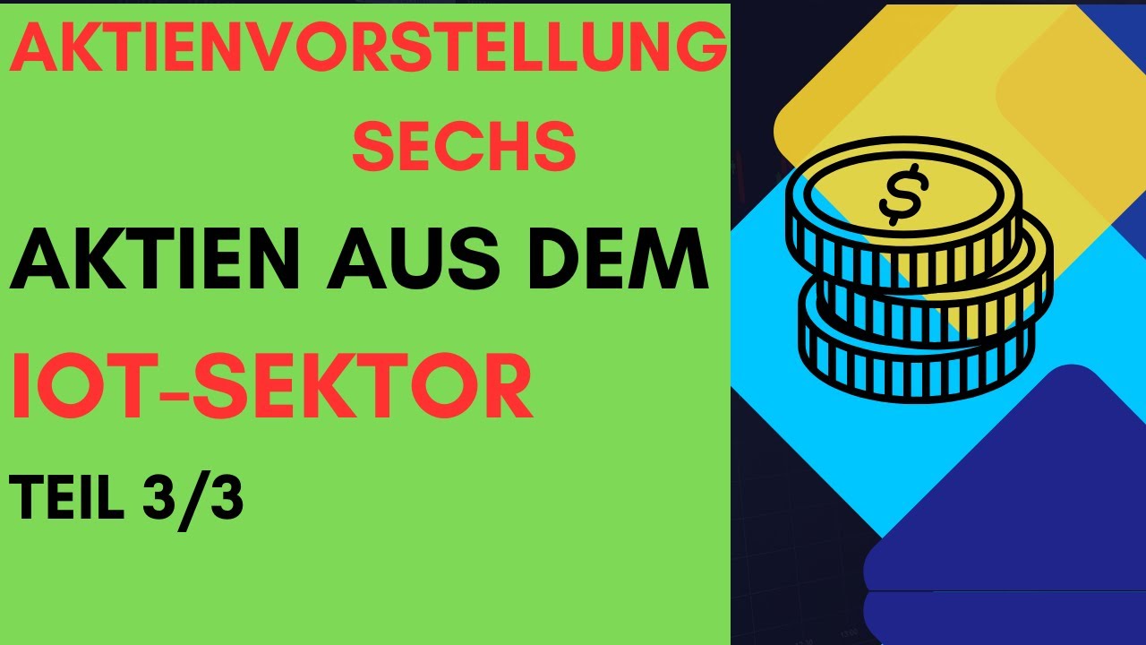 Aktienvorstellung Sensorenhersteller f&uuml;r I-o-T-Branche. Top Aktien im Wachstumsmarkt Dividendenaktie
