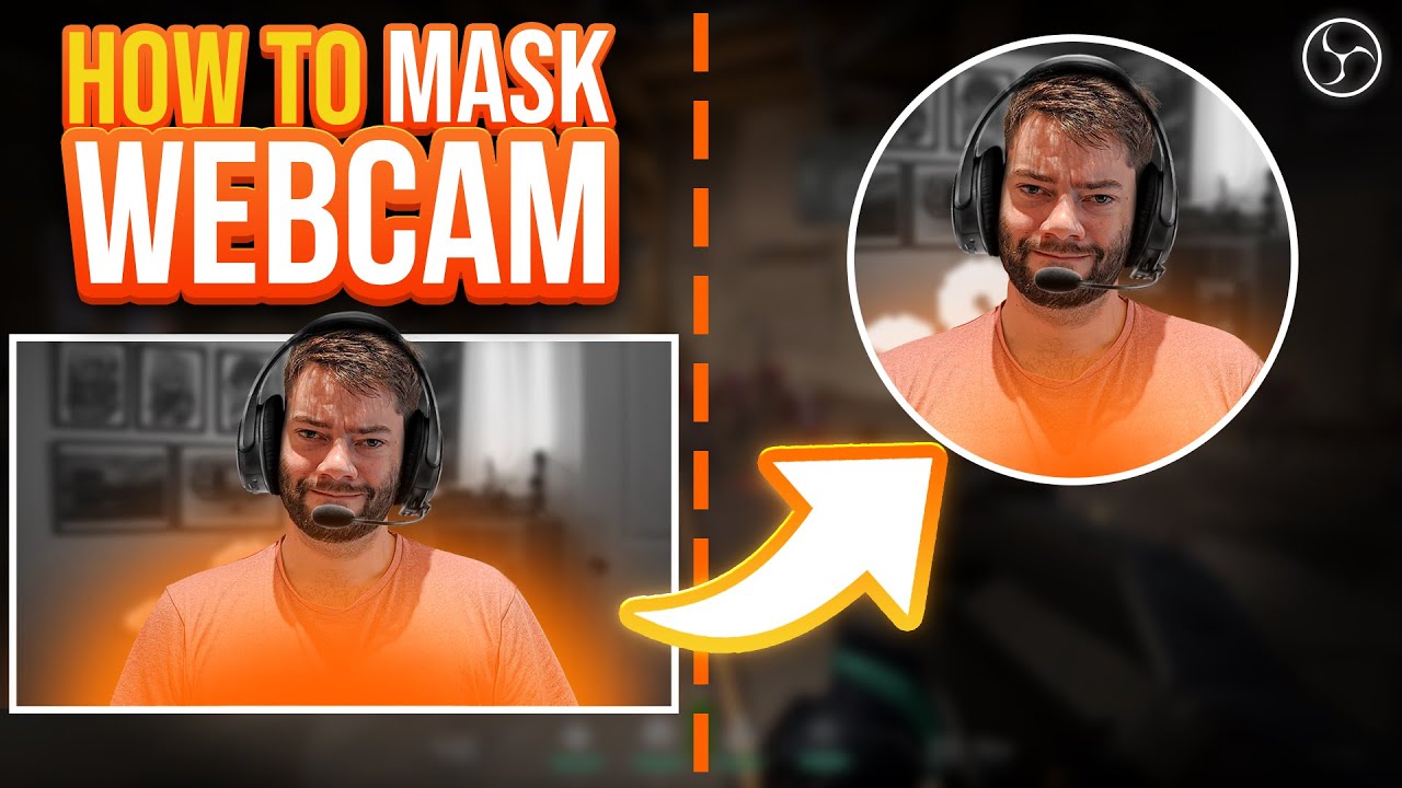 How To Mask your Camera Correctly in OBS | How To Use Image Masks