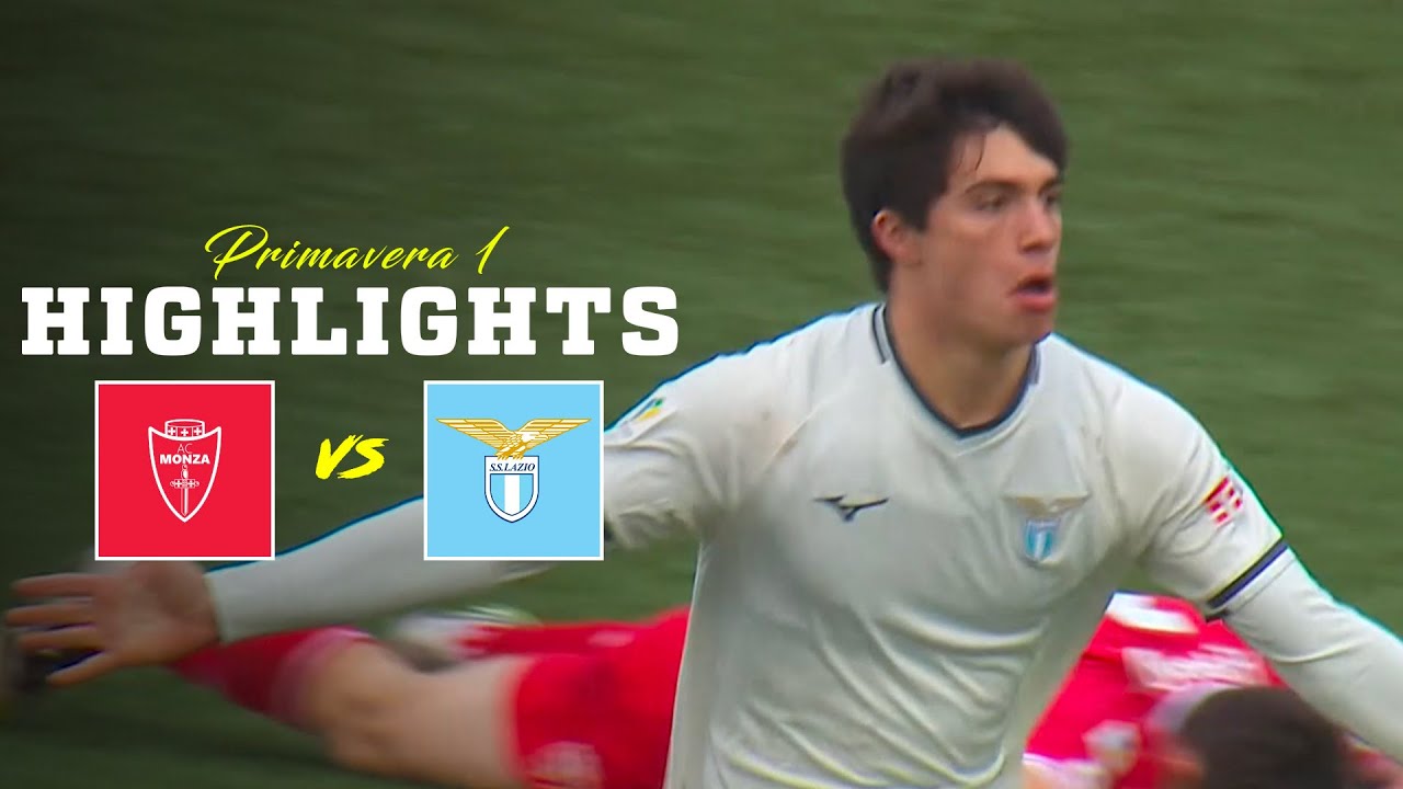 📽️ DECIDE SERRA | MONZA-LAZIO 0-1 | HIGHLIGHTS PRIMAVERA 1