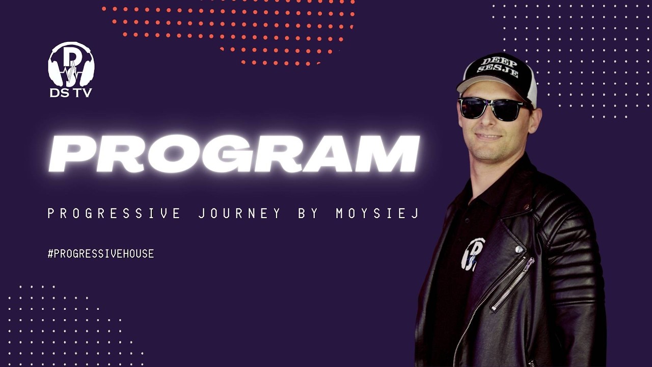 MOYSIEJ pres. PROGRAM No. 75 | Progressive House and Trance Live DJ Set | DS TV I 2026