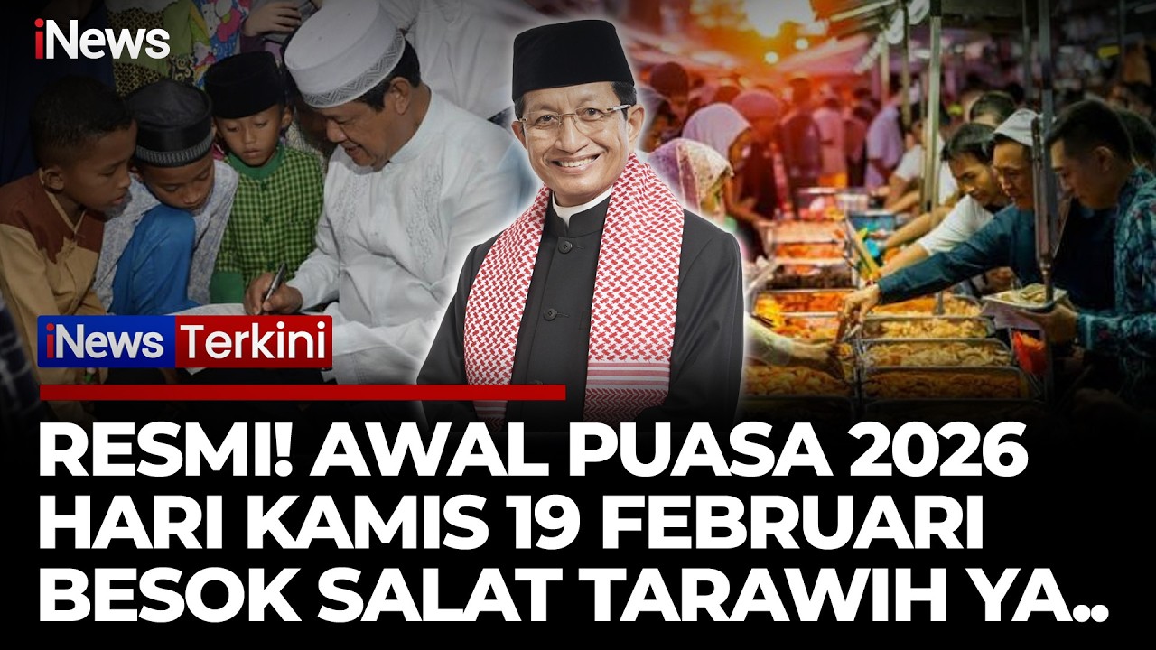 Tok! Pemerintah Tetapkan 1 Ramadan 1447 H Pada Kamis, 19 Februari 2026 | iNews Terkini