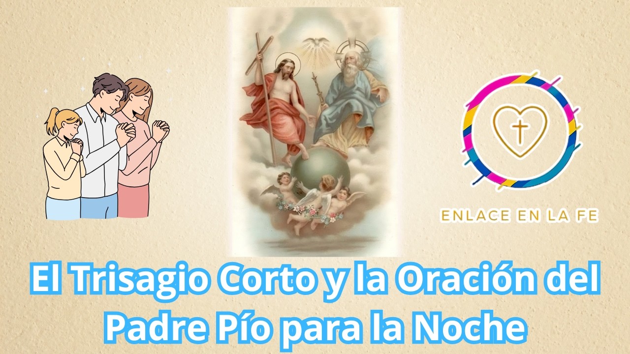 Antes de dormir haz esta oración y sentirás la paz de Dios. Trisagio corto y Oración del Padre Pío🙏🏻