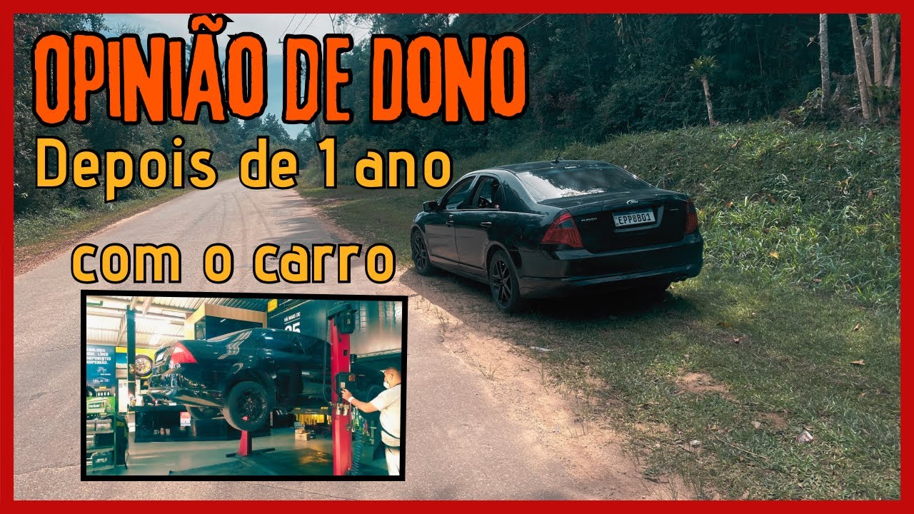 FORD FUSION 2010 - 1 Ano com o Carro - OPINIÃO DE DONO
