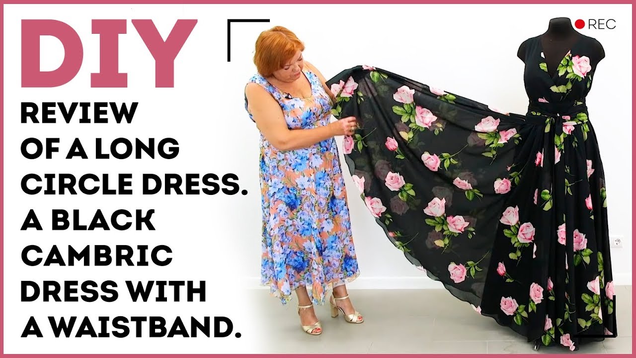 DIY: Review of a long circle dress. A black cambric dress with a waistband.