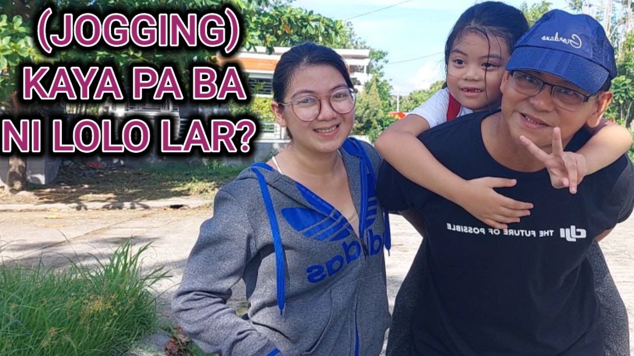 JOGGING, KAYA PA BA NI LOLO LAR