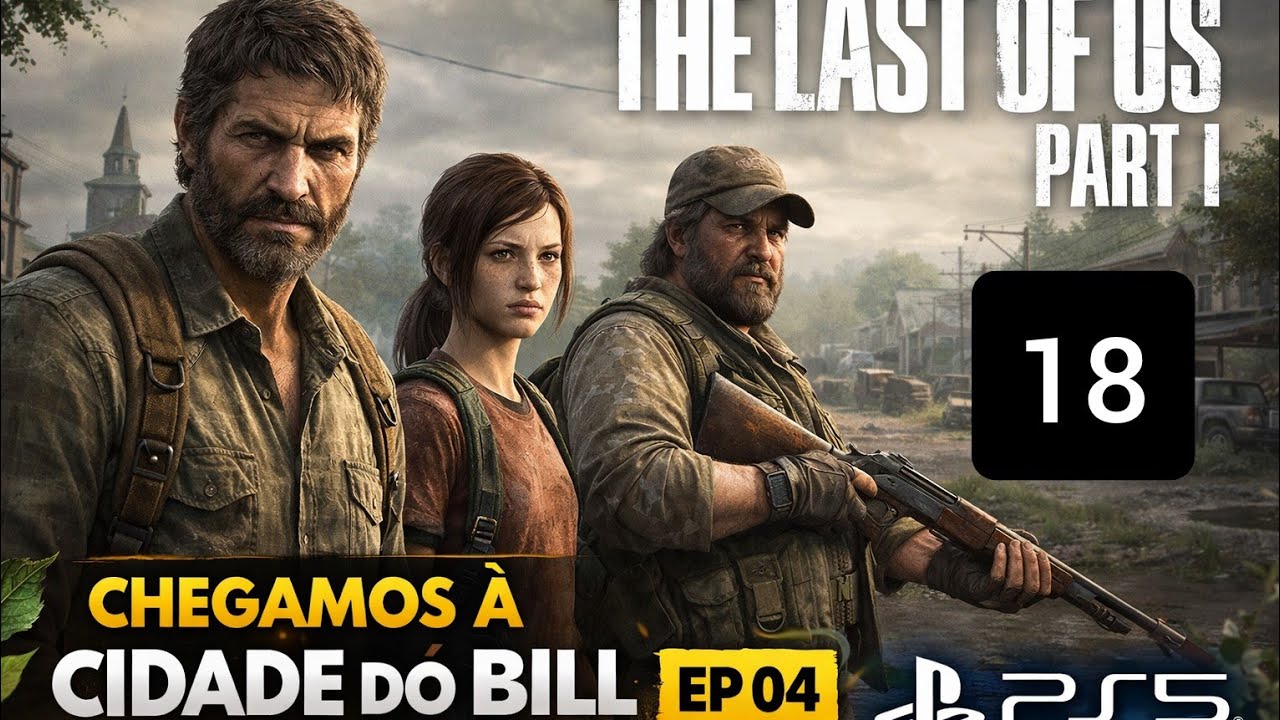 A CIDADE DO BILL É UM PESADELO! 😱 | The Last of Us Part I PS5 – EP 04