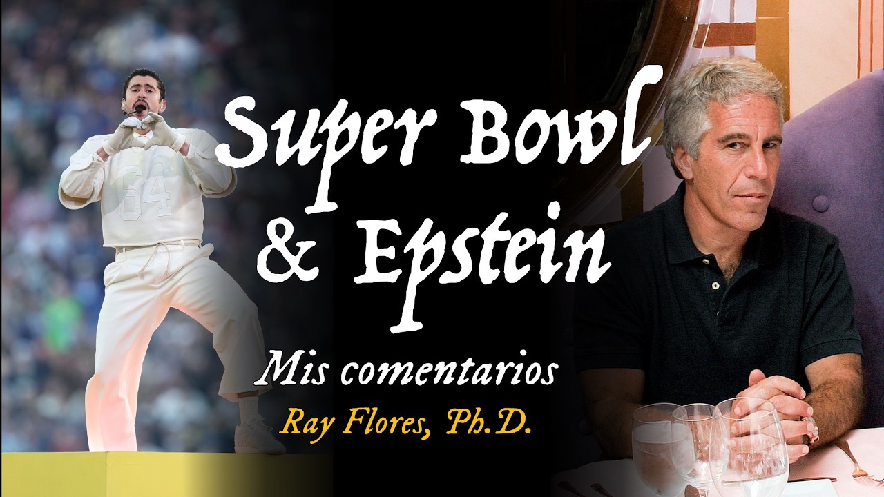 Mis comentarios: Super Bowl, Bad Bunny, Caso Epstein.