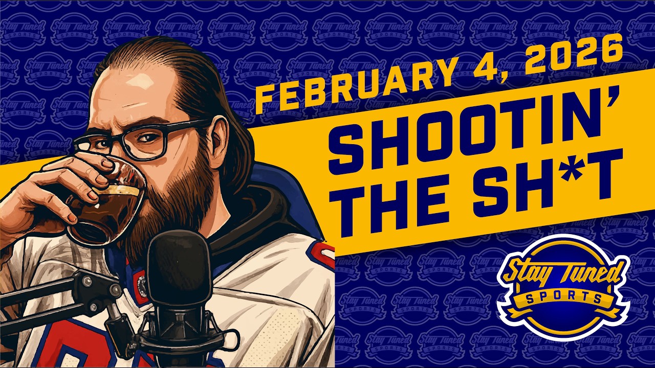 Shootin' The Sh*t • Stay Tuned Sports • February 4, 2026