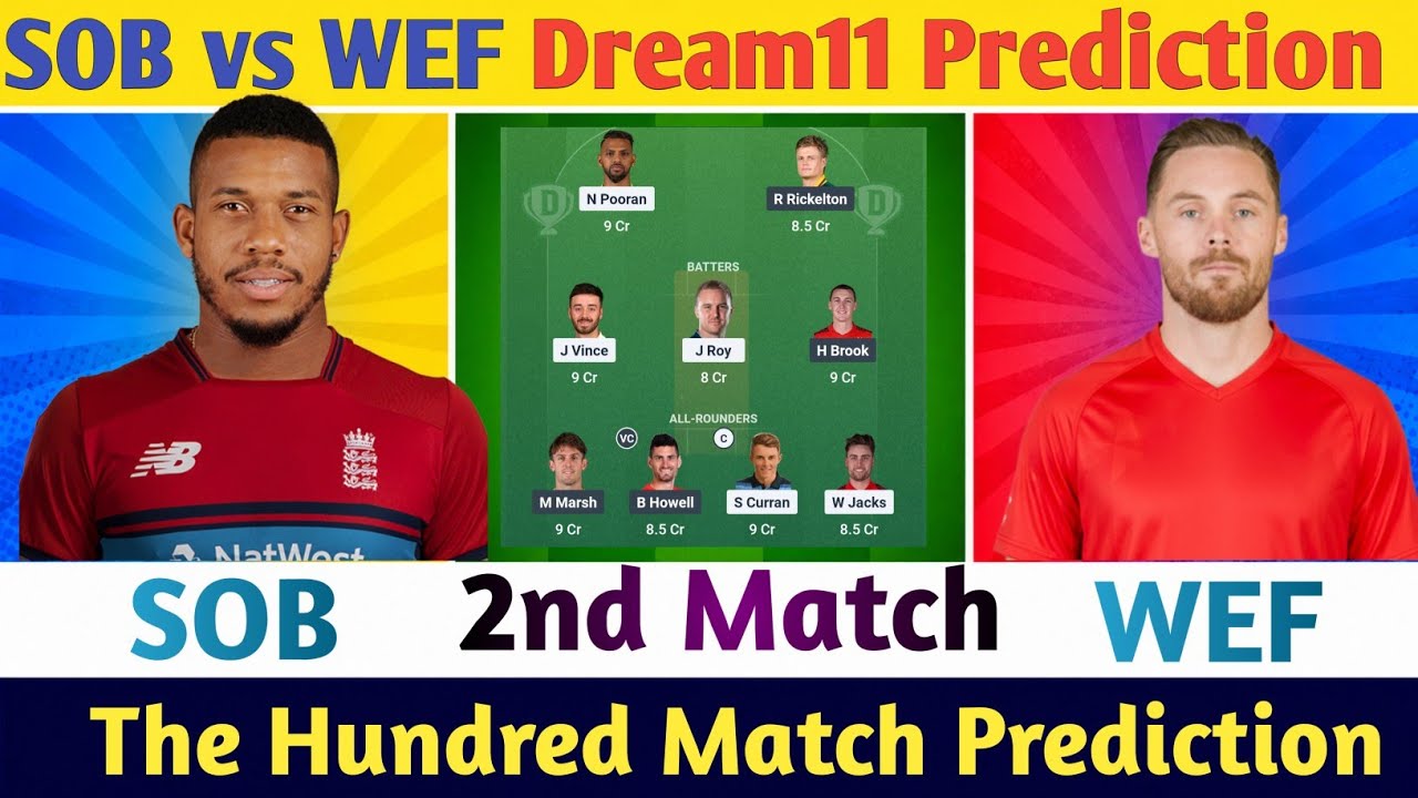 SOB vs WEF Today Match Prediction | SOB vs WEF Dream11 Prediction | The Hundred 2026 2nd Match