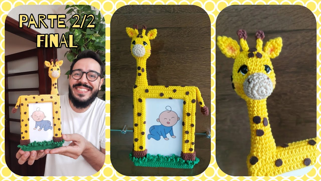 Porta Retrato Girafa Amigurumi Passo a Passo ( Parte 2/2 Final )