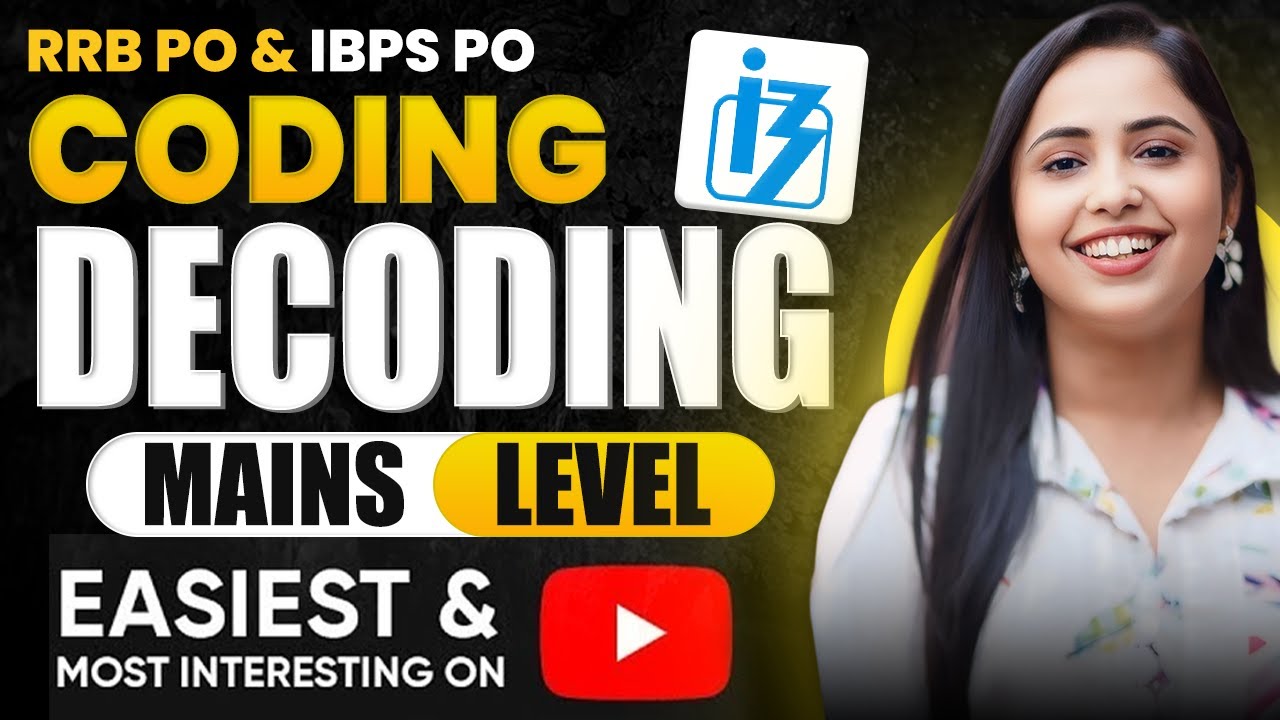 CODING DECODING MAINS LEVEL in ONE VIDEO || RRB PO MAINS & IBPS PO MAINS 2024 || SMRITI SETHI