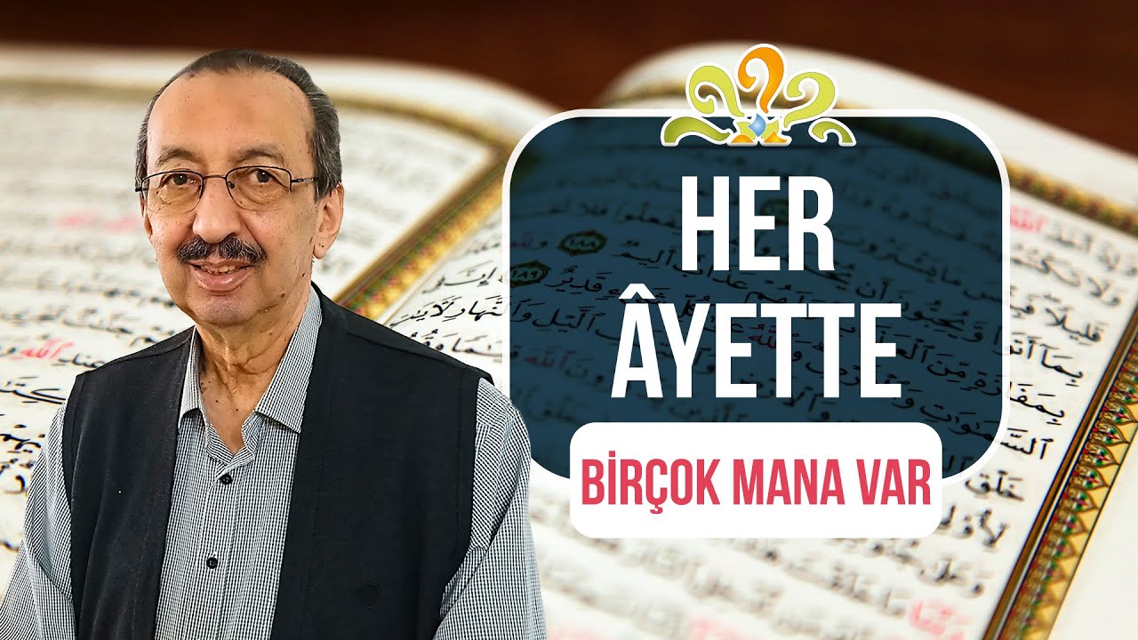 Her ayette birçok mana var - 25. Söz