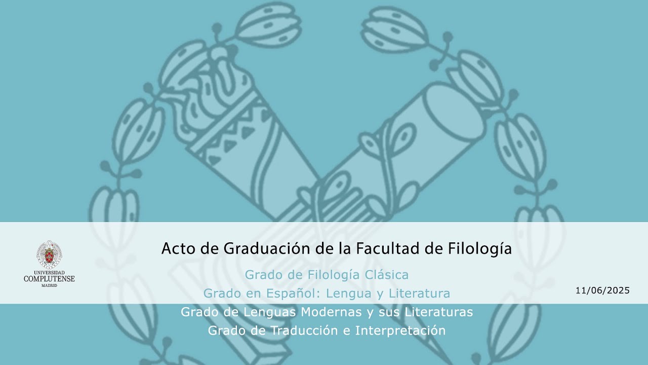 Ceremonia de Graduación Facultad de Filología
