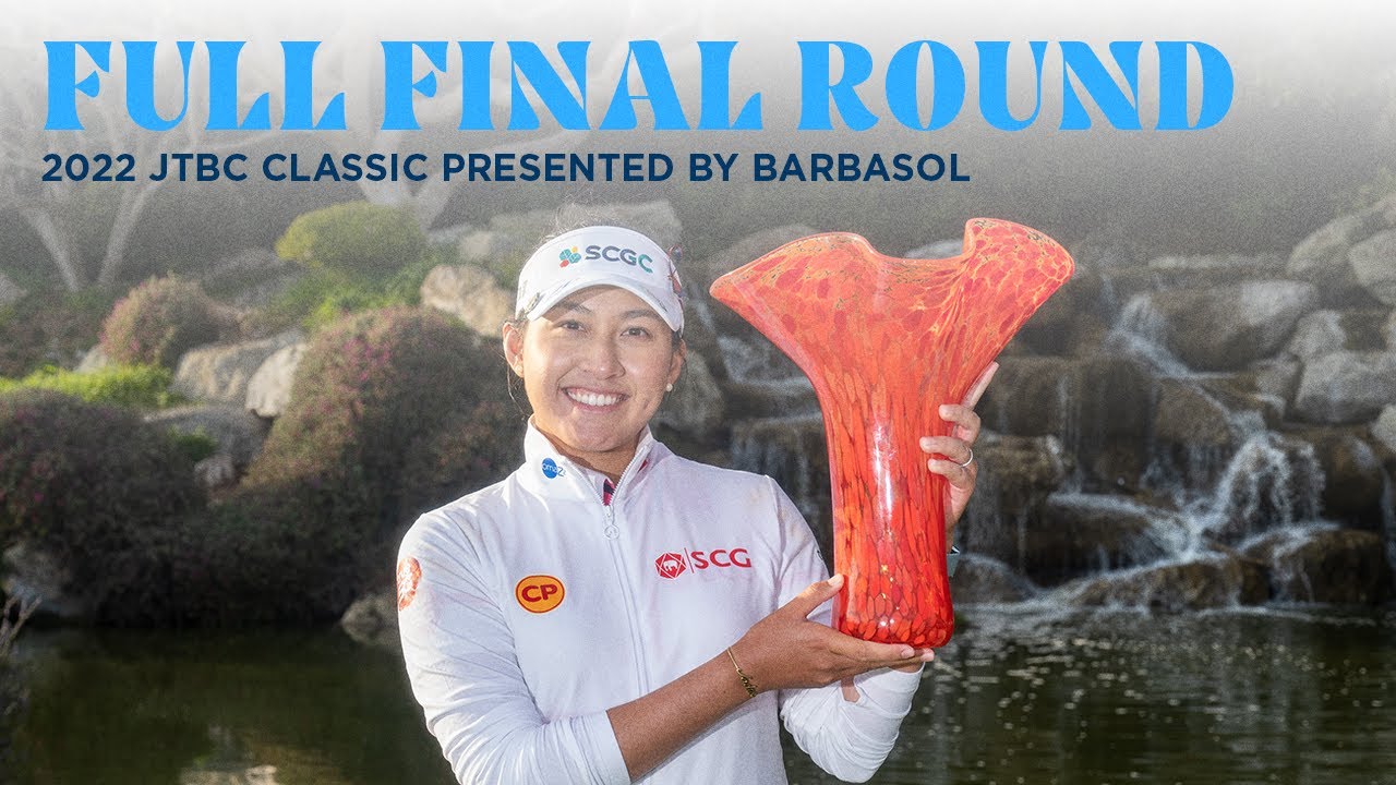 Full Final Round | 2022 JTBC Classic presented by Barbasol