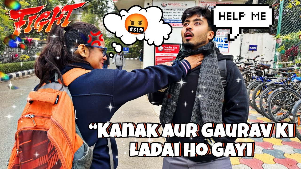 Kanak Aur Gaurav Ki Ladai Ho Gayi 😳 | Graphic Era College Drama😳🌚