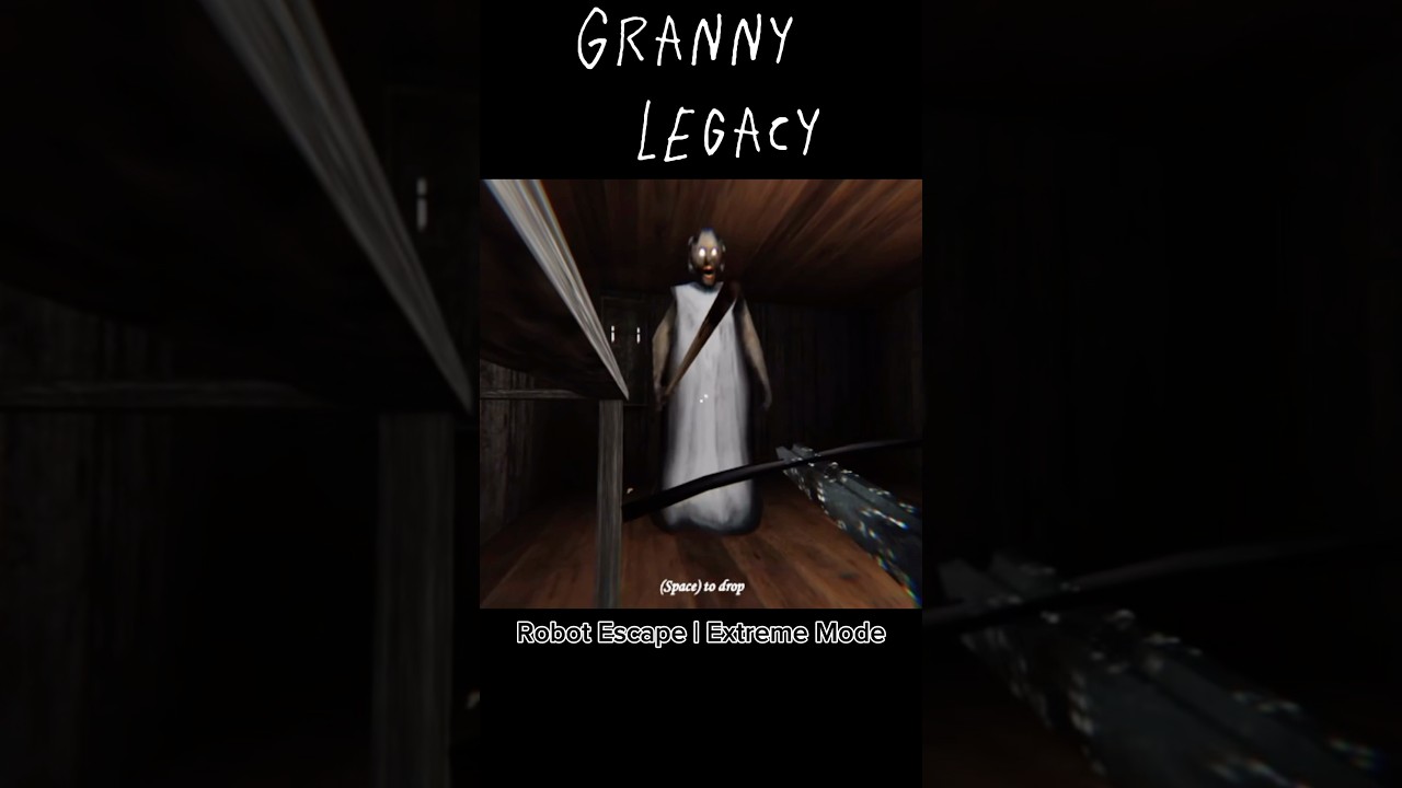 Granny Legacy | Robot Escape | Extreme Mode 