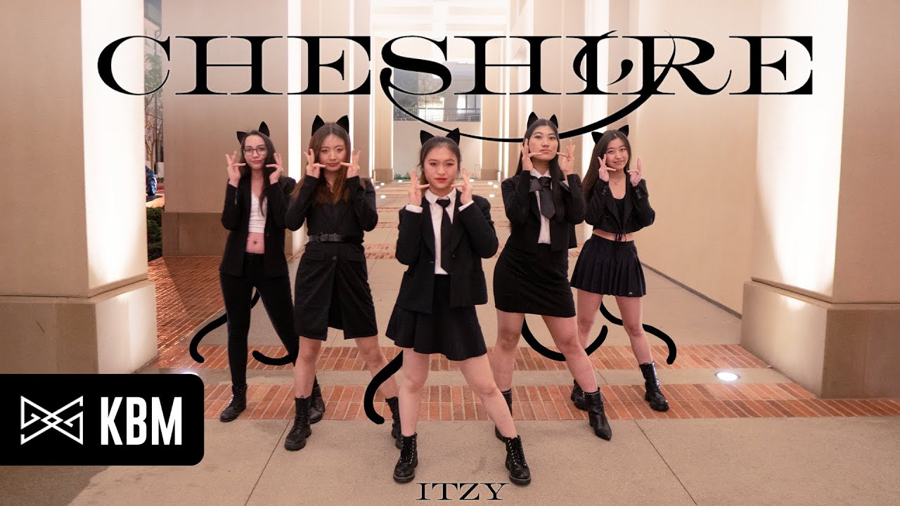 [KPOP DANCE COVER] ITZY (있지) - 'Cheshire' Dance Cover 댄스 커버 | KBM Dance