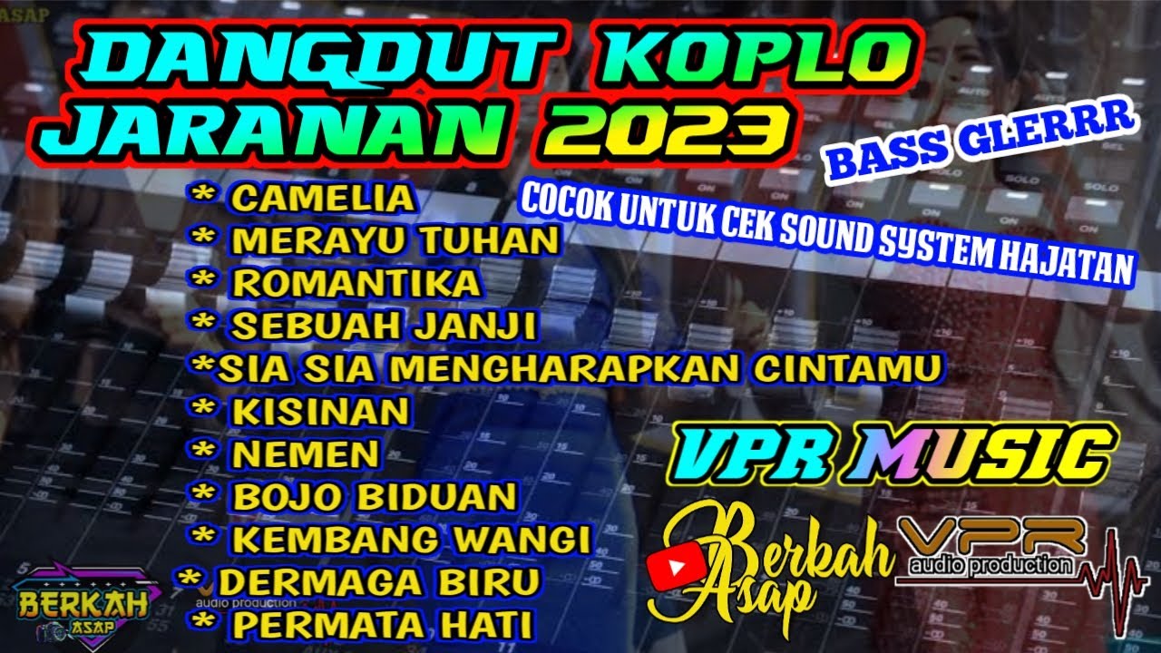 FULL ALBUM DANGDUT KOPLO JARANAN TERBARU VPR MUSIC | COCOK UNTUK CEK SOUND SYSTEM HAJATAN