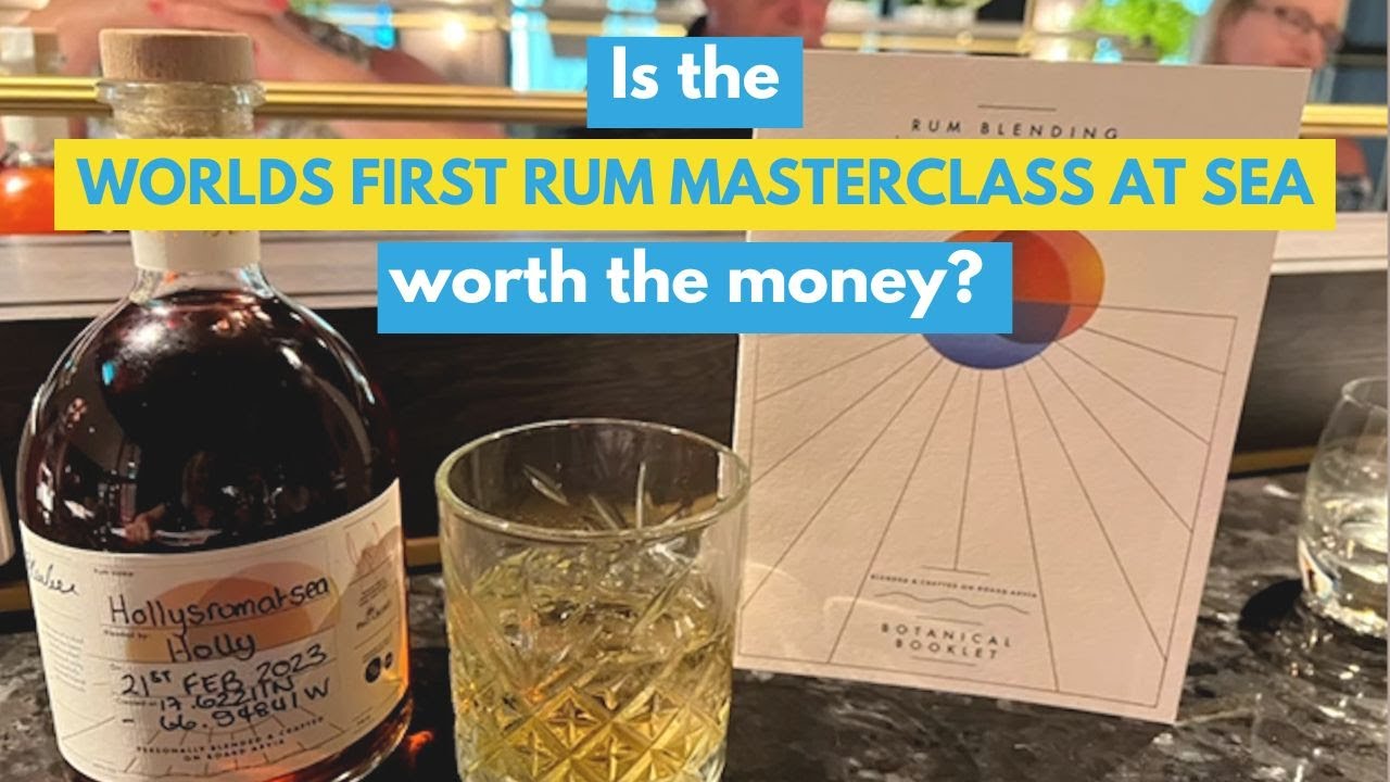 Rum Blending Masterclass on Board P&O Cruises Arvia - Is it worth the money?