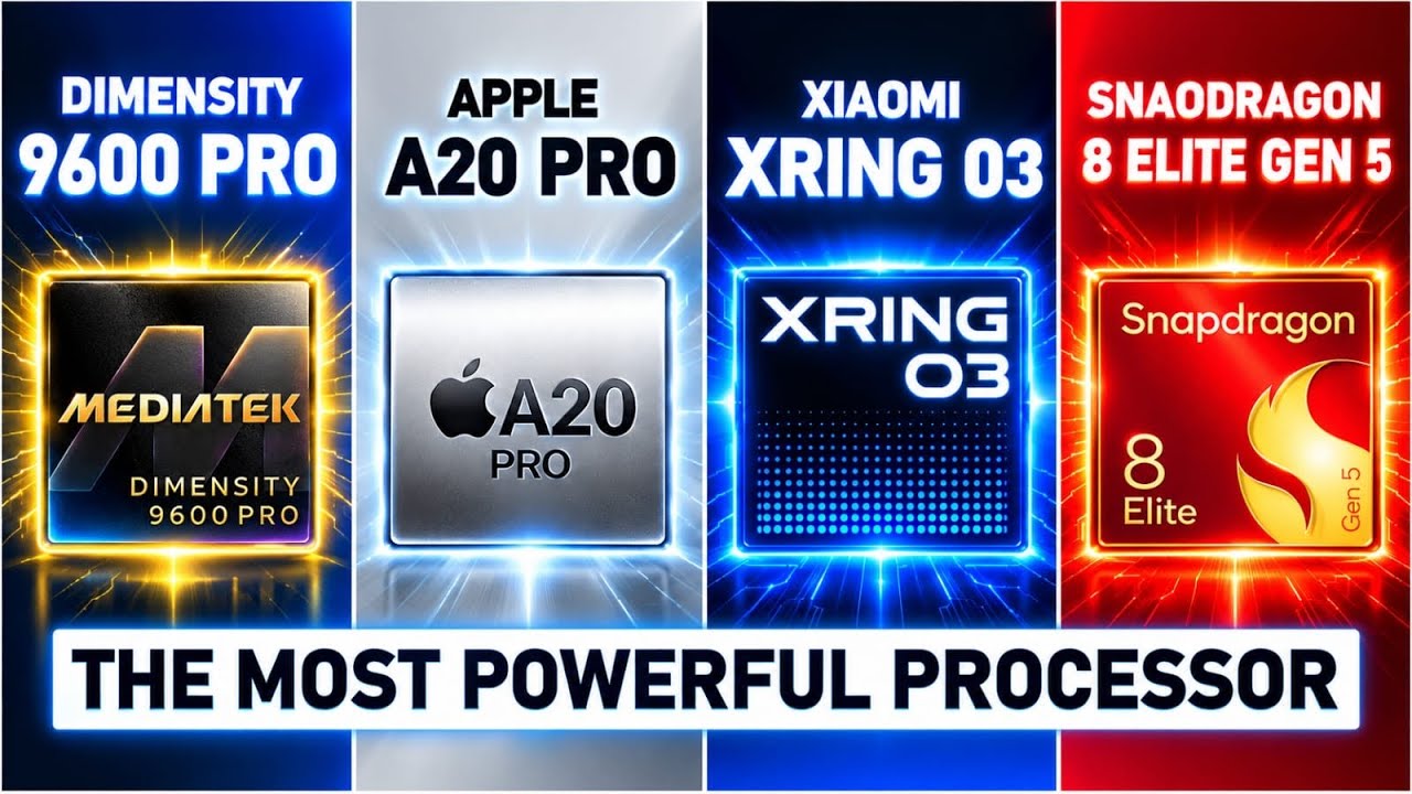 Mediatek Dimensity 9600 Pro vs Apple A20 Pro vs Xiaomi XRING O3 vs Snapdragon 8 Elite Gen 5