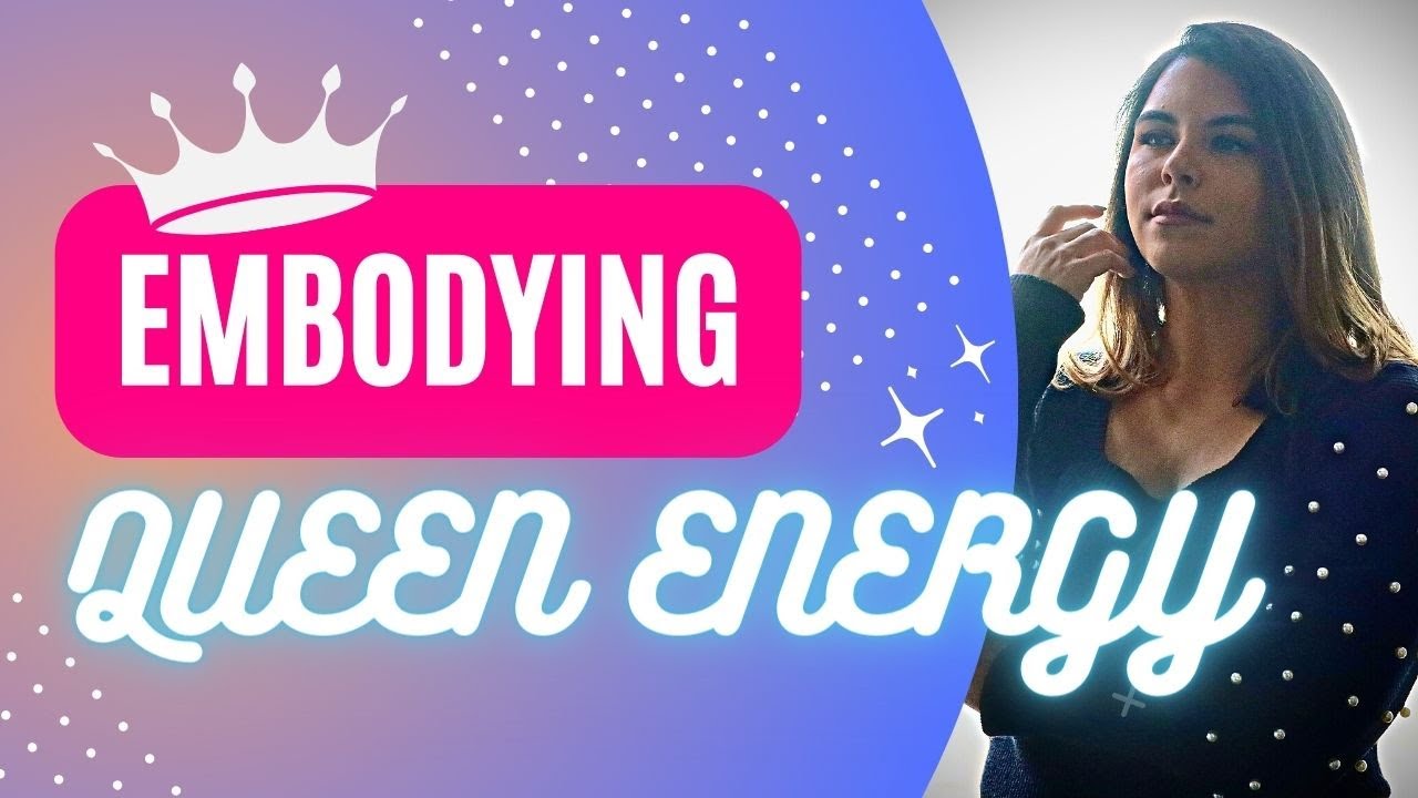How to have healthy Queen Energy: Incorporating the feminine archetypes