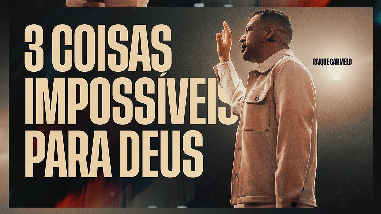 3 Coisas Impossíveis Para Deus | Pr. Raique Carmelo | Ao Vivo Na Get Church Floripa