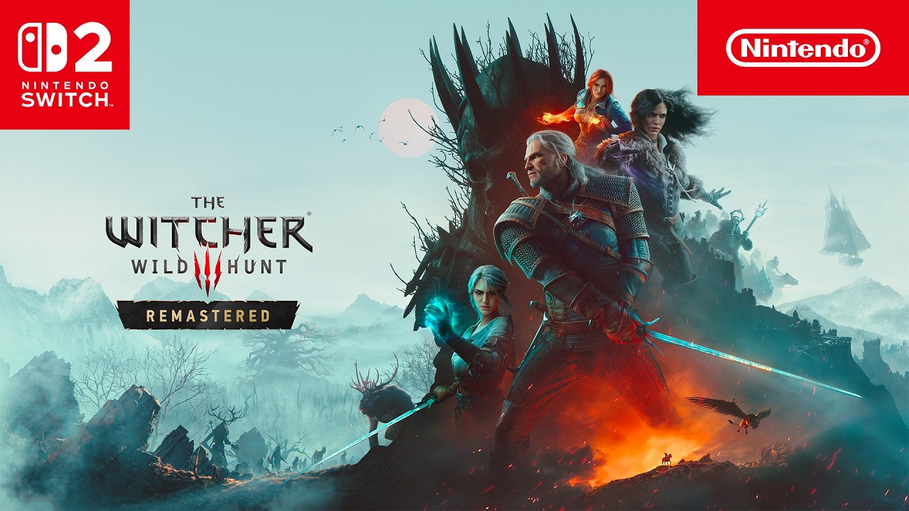 The Witcher 3: Wild Hunt &mdash; Remastered &ndash; Out now! (Nintendo Switch 2)