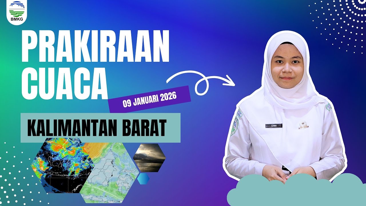 Prakiraan Cuaca Kalimantan Barat Hari Jumat, 09 Januari 2026