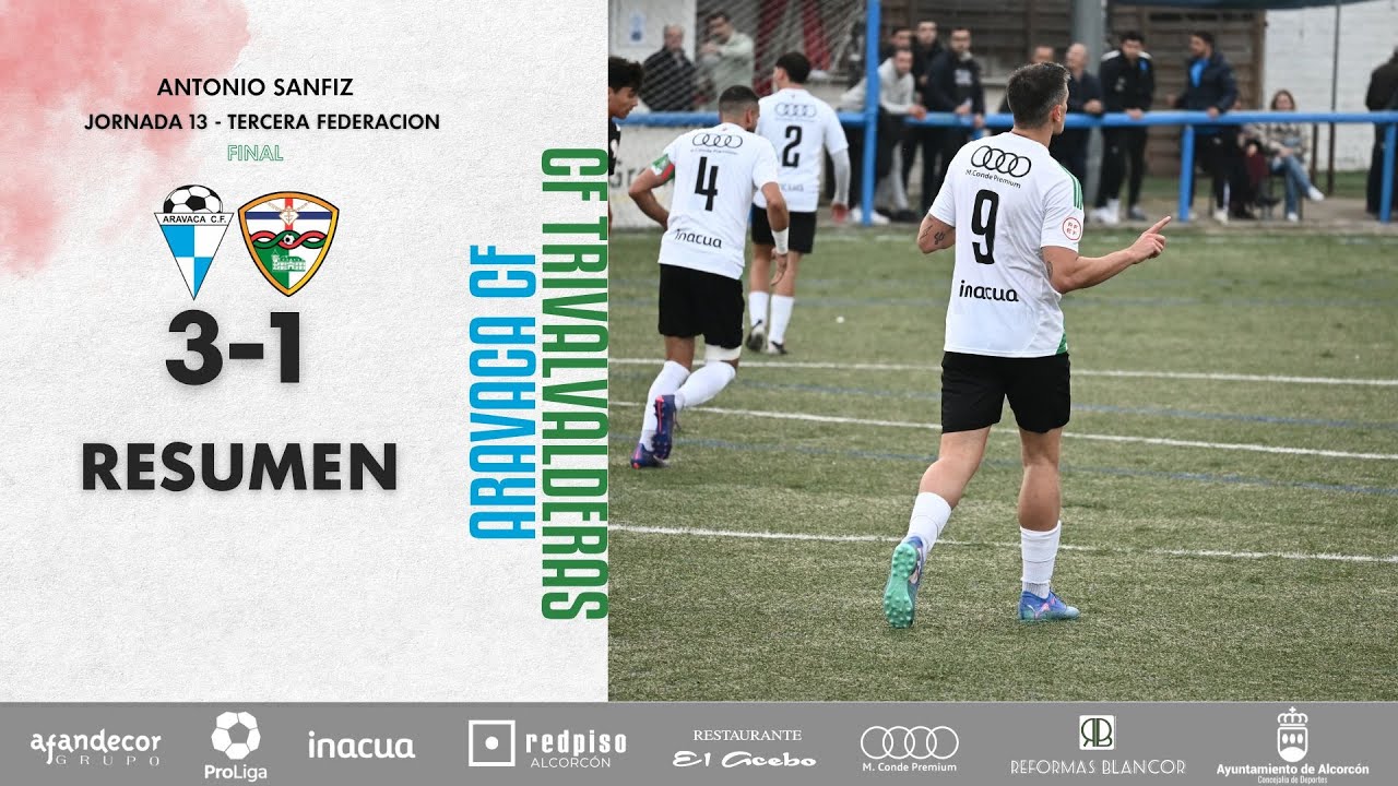 Resumen Aravaca CF vs CF TrivalValderas Alcorcon