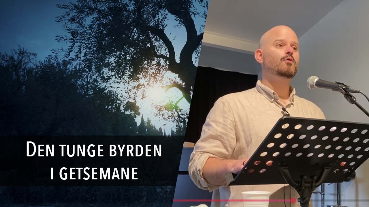 Den tunge byrden i Getsemane | 29.10.25