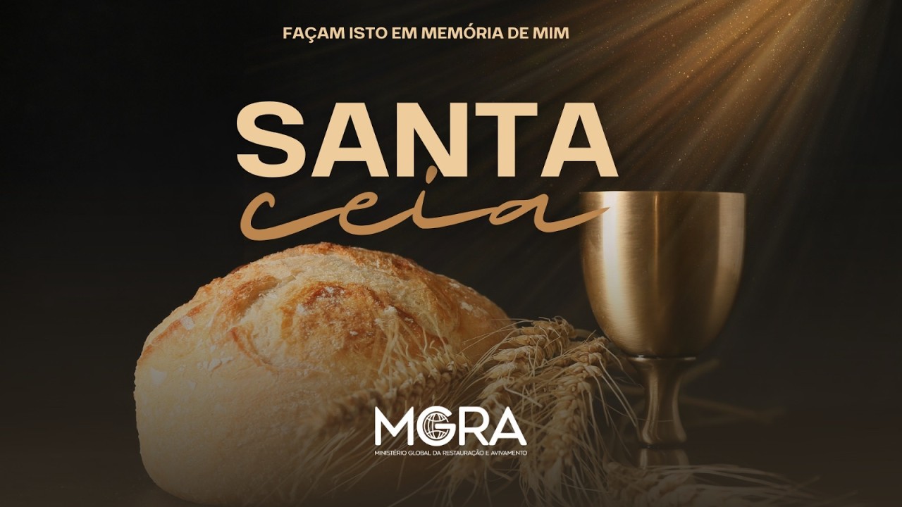 CULTO DE SANTA CEIA - MGRA - RJ