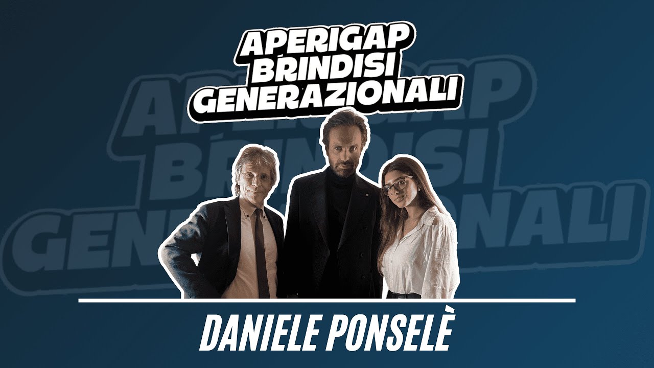 DANIELE PONSELÈ | Aperigap - Brindisi Generazionali