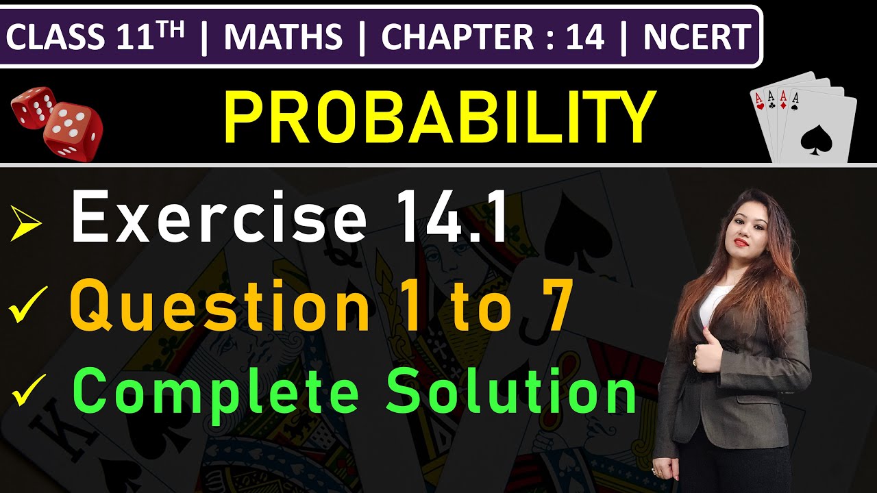 Class 11th Maths | Exercise 14.1 (Q1 to Q7) | Chapter 14: Probability | NCERT
